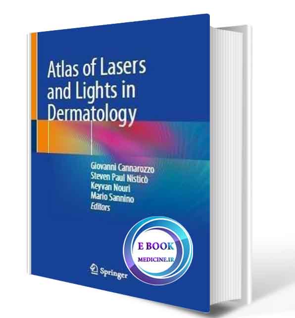 دانلود کتاب Atlas of Lasers and Lights in Dermatology 2020 (ORIGINAL PDF)